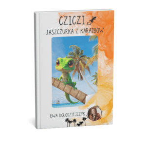 Okładka Cziczi 1 Cziczi jaszczurka z Karaibów